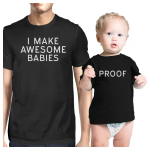 Awesome Babies Proof Matching Graphic T-Shirts For Dad and Baby Boy