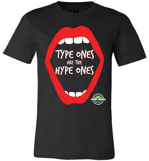 Endres Type Ones are the Hype Ones T-Shirt