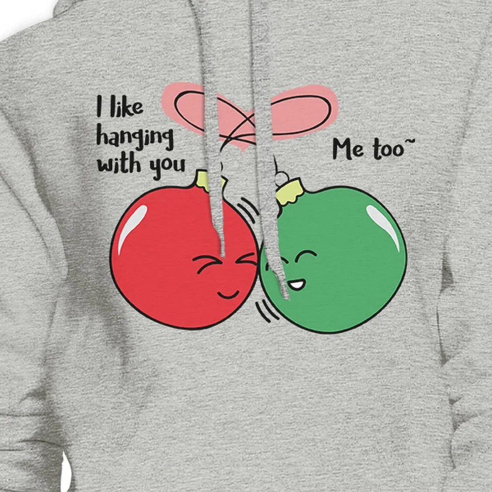 I Like Hanging With You Ornaments Grey Hoodie