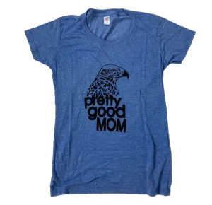 Pretty Good Mom T-shirt - Baby Blue